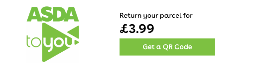 ASDA to you - Returns your parcel from £3.99 - Get a QR code